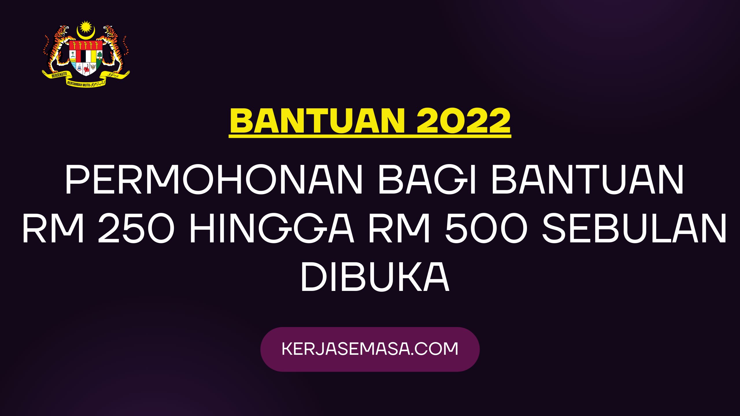 Bantuan RM 250 Hingga RM 500 Sebulan - Permohonan Masih Dibuka Bantuan RM 250 Hingga RM 500 Sebulan - Permohonan Masih Dibuka